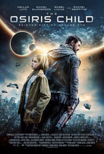 دانلود فیلم The Osiris Child 20163840-853821735