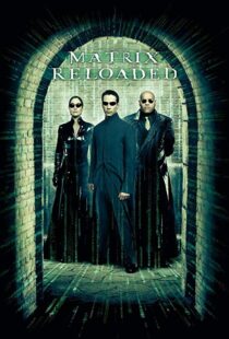 دانلود فیلم The Matrix Reloaded 20032125-2102310908