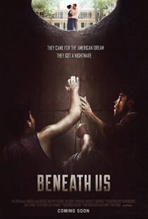 دانلود فیلم Beneath Us 201910577-1229310514