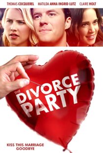 دانلود فیلم The Divorce Party 20198953-826840933