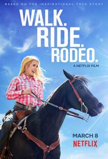 دانلود فیلم Walk. Ride. Rodeo. 201915154-438202302