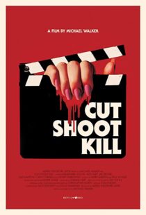دانلود فیلم Cut Shoot Kill 20174244-402080605