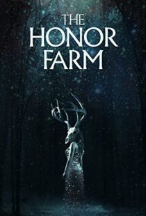 دانلود فیلم The Honor Farm 20179630-1185532276