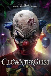 دانلود فیلم Clowntergeist 20177465-1625916752