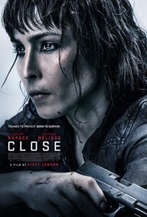 دانلود فیلم Close 20196616-1553566371
