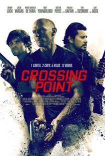 دانلود فیلم Crossing Point 201620783-1848319264