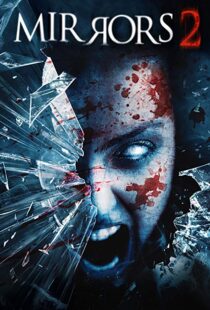 دانلود فیلم Mirrors 2 201010587-334960798