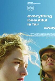 دانلود فیلم Everything Beautiful Is Far Away 20179807-406758416