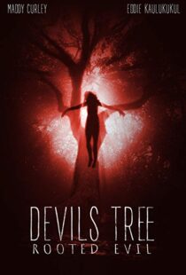 دانلود فیلم Devil’s Tree: Rooted Evil 20188241-256342143