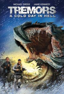 دانلود فیلم Tremors: A Cold Day in Hell 201814987-397791424