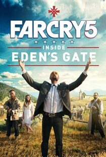 دانلود فیلم Far Cry 5: Inside Eden’s Gate 201879787-428571742