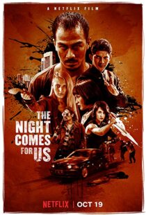 دانلود فیلم The Night Comes for Us 201817358-1134177246