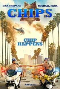 دانلود فیلم CHIPS 201717187-909391055