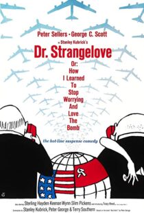 دانلود فیلم Dr. Strangelove or: How I Learned to Stop Worrying and Love the Bomb 196417521-710199587