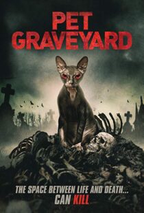 دانلود فیلم Pet Graveyard 201915304-2095769903