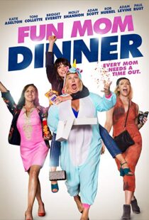 دانلود فیلم Fun Mom Dinner 201718184-1052652252
