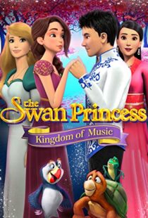 دانلود انیمیشن The Swan Princess: Kingdom of Music 201922422-1035604265