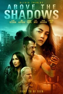 دانلود فیلم Above the Shadows 201918413-1466740025