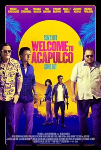 دانلود فیلم Welcome to Acapulco 201915125-115338558