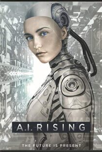 دانلود فیلم A.I. Rising 20187967-1851717039