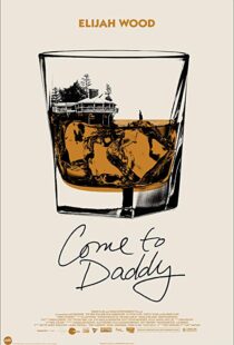 دانلود فیلم Come to Daddy 201932351-1938068806
