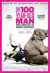 دانلود فیلم The 100 Year-Old Man Who Climbed Out the Window and Disappeared 201338082-1127808457