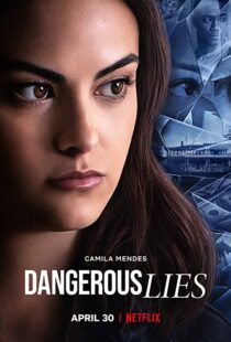 دانلود فیلم Dangerous Lies 202042321-1706888937