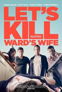 دانلود فیلم Let’s Kill Ward’s Wife 201439378-1655963936