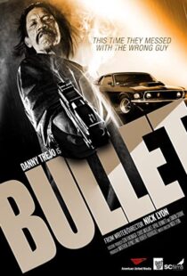 دانلود فیلم Bullet 201440447-1823134489