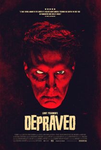 دانلود فیلم Depraved 201941381-620495877