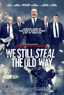 دانلود فیلم We Still Steal the Old Way 201642272-500809993