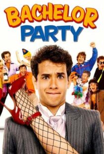 دانلود فیلم Bachelor Party 198440396-1264405378
