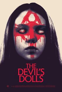 دانلود فیلم The Devil’s Dolls 201642465-1894973986