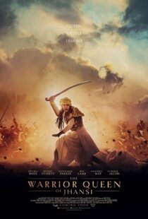 دانلود فیلم The Warrior Queen of Jhansi 201944776-1433328433