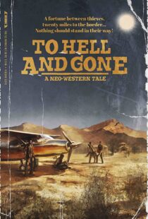 دانلود فیلم To Hell and Gone 201943917-136894102