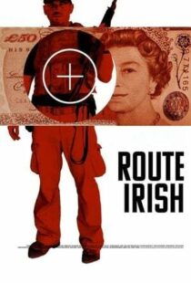 دانلود فیلم Route Irish 201042521-1810929778