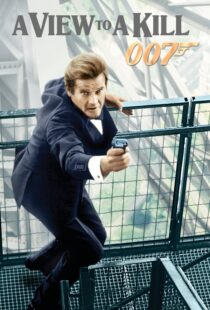 دانلود فیلم A View to a Kill 198545331-1739925146