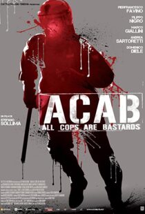 دانلود فیلم A.C.A.B. – All Cops Are Bastards 201246252-321689998