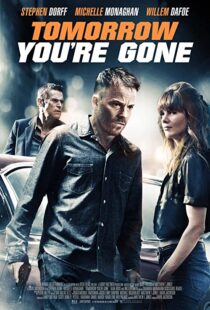 دانلود فیلم Tomorrow You’re Gone 201246427-1837807519