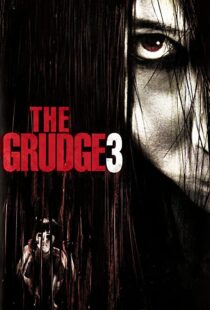 دانلود فیلم The Grudge 3 200946021-1542221673