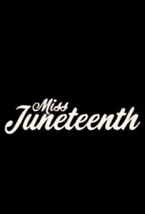 دانلود فیلم Miss Juneteenth 202047349-1082916278