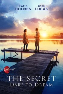دانلود فیلم The Secret: Dare to Dream 202049475-75813553