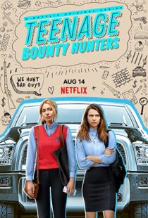 دانلود سریال Teenage Bounty Hunters49480-117815095
