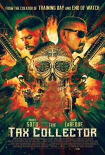 دانلود فیلم The Tax Collector 202049193-1737030642