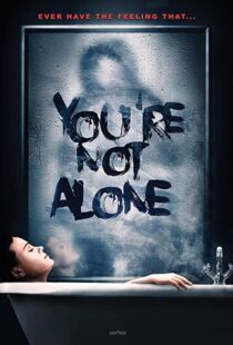 دانلود فیلم You’re Not Alone 202049948-717529471