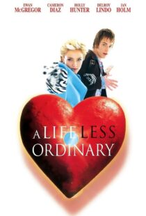دانلود فیلم A Life Less Ordinary 199750997-876896576