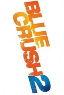 دانلود فیلم Blue Crush 2 201152562-417822134