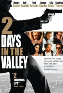 دانلود فیلم 2 Days in the Valley 199653473-1848634176