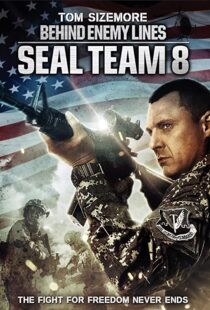 دانلود فیلم Seal Team Eight: Behind Enemy Lines 201454706-50582600