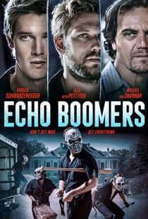 دانلود فیلم Echo Boomers 202054849-1951910226